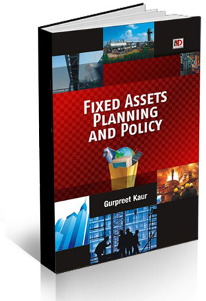 FIXED ASSETS PLANNING AND POLICY