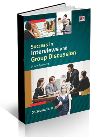 Success in Interviews and Group Discussion (A New Approach)